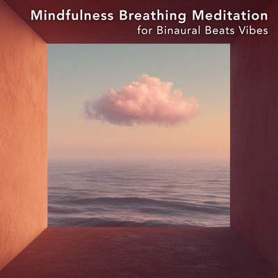 Mindfulness Breathing Meditation for Binaural Beats Vibes Front Cover