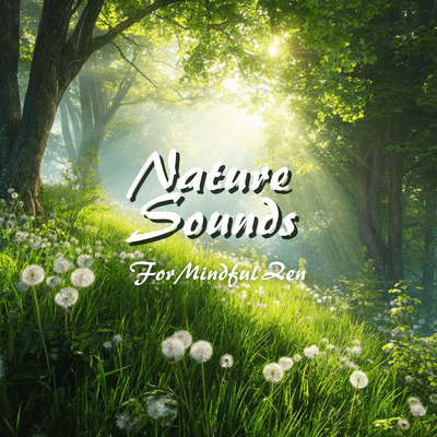 Nature Sounds For Mindful Zen Front Cover