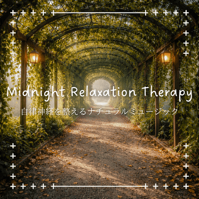 Natural music to regulate the autonomic nervous system - Midnight Relaxation Therapy Front Cover