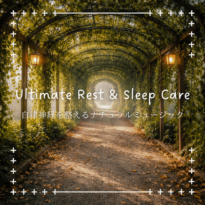Natural Music to Regulate the Autonomic Nervous System - Ultimate Rest & Sleep Care Front Cover
