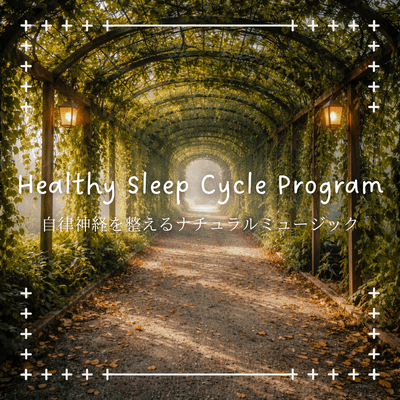 Natural Music to Regulate the Autonomic Nervous System - Healthy Sleep Cycle Program Front Cover