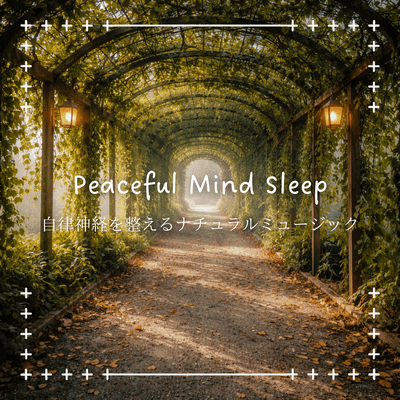 Natural Music to Regulate the Autonomic Nervous System - Peaceful Mind Sleep Habit Front Cover