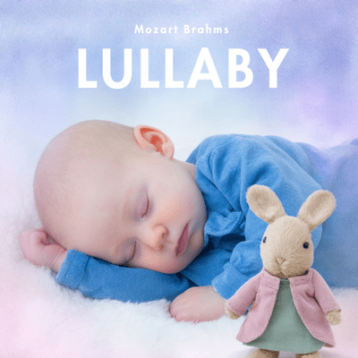 Sleep Lullabies Baby: Soothing Piano Lullabies for Baby Deep Sleep, Newborn Calm Care, Sleep Through Night Music Front Cover