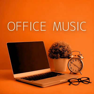 Office Music - Calm Background for a Productive Work Place, Better Focus, Relaxed Mind & Smooth Workflow Front Cover