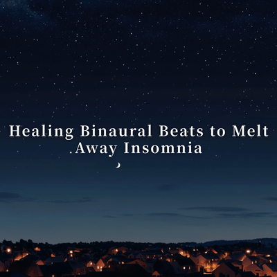 Healing Binaural Beats to Melt Away Insomnia Front Cover