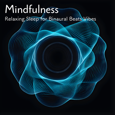 Mindfulness Relaxing Sleep for Binaural Beats Vibes Front Cover