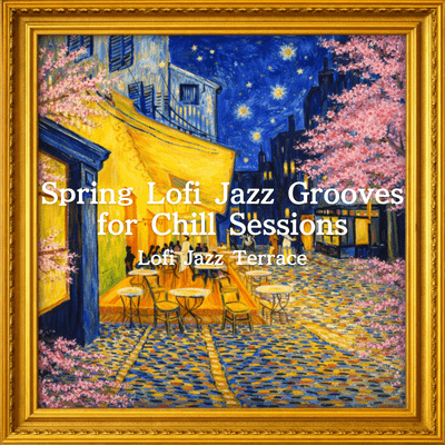 Spring Lofi Jazz Grooves for Chill Sessions Front Cover