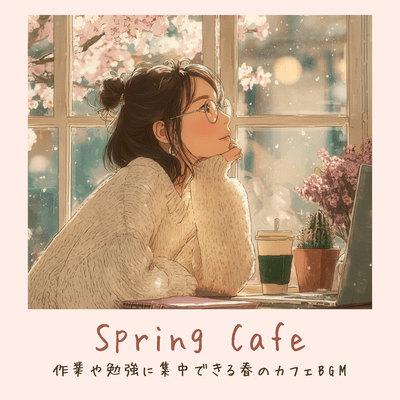 Spring Cafe - Spring cafe background music perfect for concentrating on work or study. Front Cover