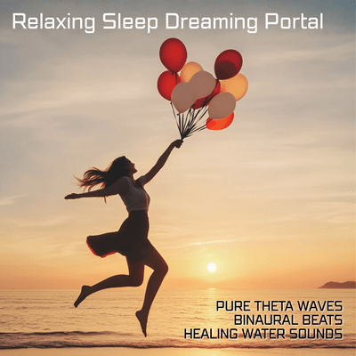 Relaxing Sleep Dreaming Portal – Pure Theta Waves, Binaural Beats, Healing Water Soundsのジャケット写真