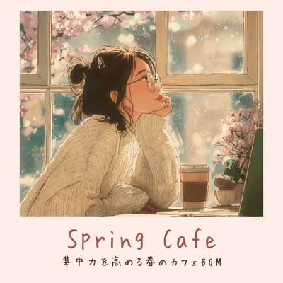 Spring Cafe - Spring cafe background music to enhance concentration Front Cover