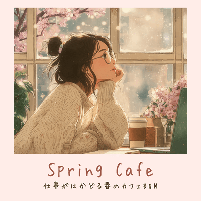 Spring Cafe - Springtime cafe background music to boost productivity Front Cover