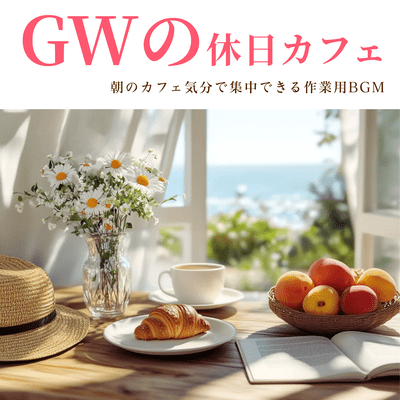 GW Holiday Cafe: Background music for focused work in a morning cafe atmosphere Front Cover