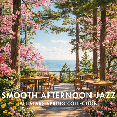 Smooth Afternoon Jazz All Stars Spring Collection Front Cover