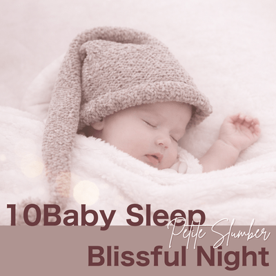 10Baby Sleep (Petite Slumber) Blissful Night Front Cover