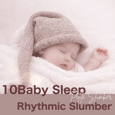 10Baby Sleep (Petite Slumber) Rhythmic Slumber Front Cover