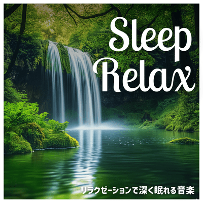 Sleep Relax: Music for deep sleep through relaxation. Front Cover