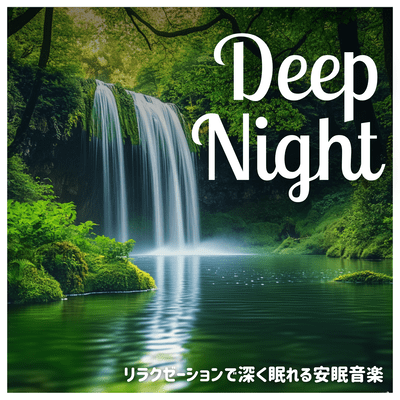 Deep Night: Relaxing music for deep sleep. Front Cover