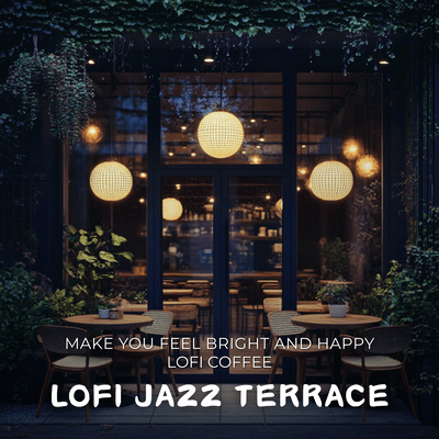Make you feel bright and happy - Lofi Coffee Front Cover