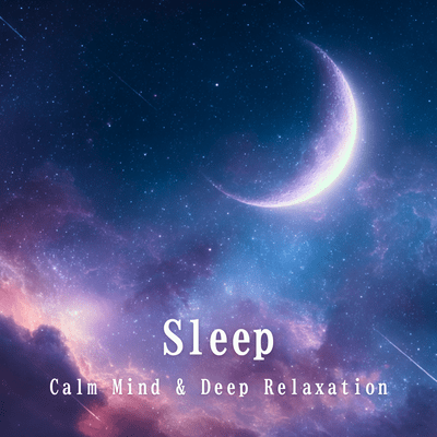 Sleep - Calm Mind & Deep Relaxation Front Cover