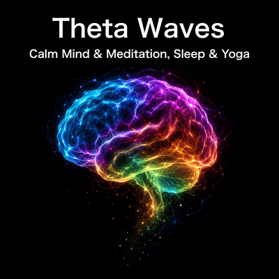 Theta Waves: Calm Mind & Meditation, Sleep & Yoga Front Cover