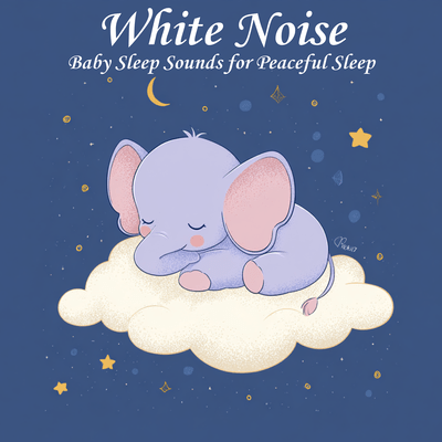 White Noise Baby Sleep Sounds for Peaceful Sleep Front Cover