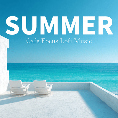 SUMMER Cafe Focus Lofi Music Front Cover