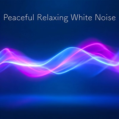 Peaceful Relaxing White Noise Front Cover