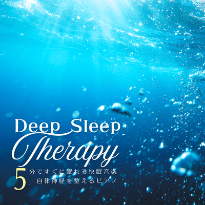 Deep Sleep Therapy Sleep -Inducing Music to Help You Fall Asleep in 5 Minutes - Piano Music to Regulate the Autonomic Nervous System Front Cover