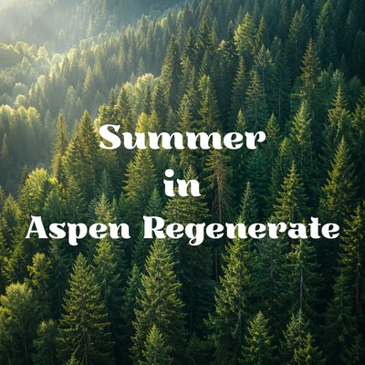 Summer in Aspen Regenerate Front Cover