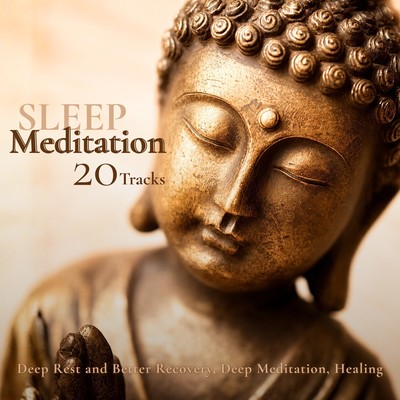Sleep Meditation 20 Tracks - Deep Rest and Better Recovery, Deep Meditation, Healing Front Cover