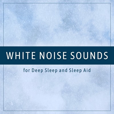 White Noise Sounds for Deep Sleep and Sleep Aid Front Cover