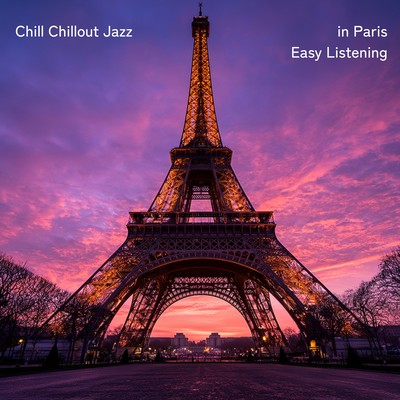 Chill Chillout Jazz in Paris Easy Listening Front Cover