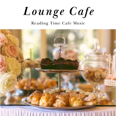 Lounge Cafe - Reading Time Cafe Music Front Cover