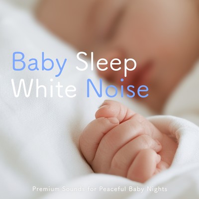 Baby Sleep White Noise: Premium Sounds for Peaceful Baby Nights Front Cover