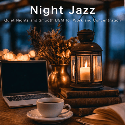 Night Jazz - Quiet Nights and Smooth BGM for Work and Concentrationのジャケット写真
