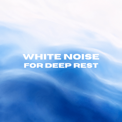 White Noise for Deep Restのジャケット写真
