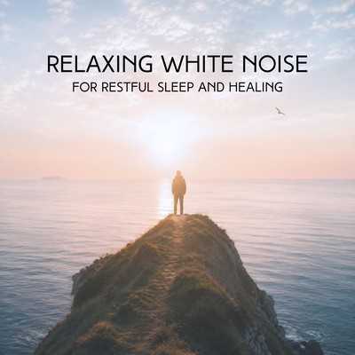 Relaxing White Noise for Restful Sleep and Healing Front Cover