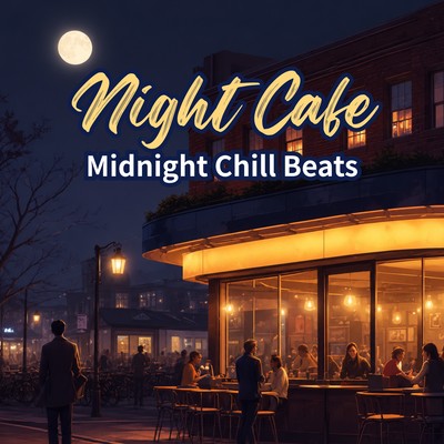 Night Cafe - Midnight Chill Beats Front Cover