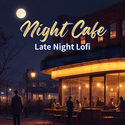 Night Cafe - Late Night Lofi Front Cover