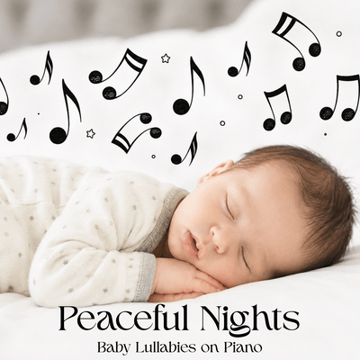 Peaceful Nights: Baby Lullabies on Pianoのジャケット写真