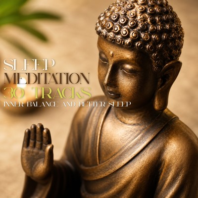 Sleep Meditation 30 Tracks - Inner Balance and Better Sleepのジャケット写真