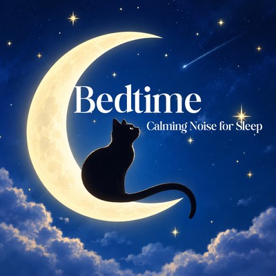 Bedtime - Calming Noise for Sleep Front Cover