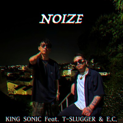 NOIZE (feat. T-SLUGGER & E, C,)のジャケット写真