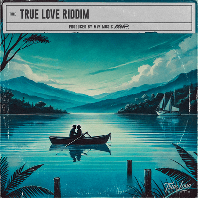 TRUE LOVE RIDDIMのジャケット写真