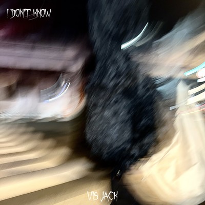 I Don't Knowのジャケット写真
