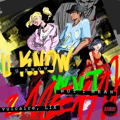 U KNOW WUT I MEAN Front Cover