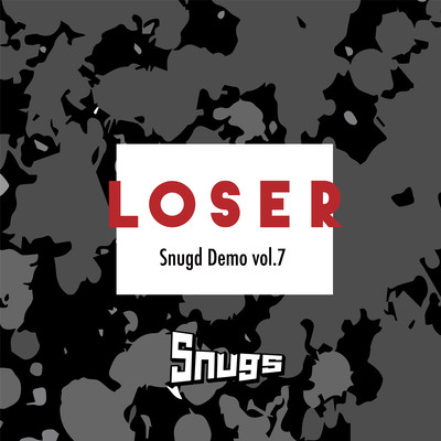 LOSER -Snugd Demo vol.7- Front Cover