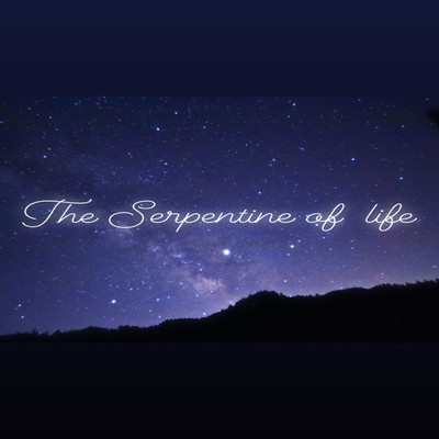 The Serpentine of Life Front Cover