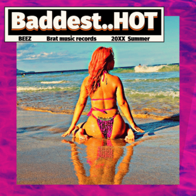 Baddest hot... Front Cover
