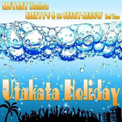 Utakata Holiday (feat. DJ SHORT-ARROW)のジャケット写真